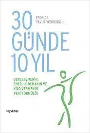 Yavuz Yörükoğlu «30 Günde 10 Yıl»