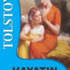 Lev Nikolayeviç Tolstoy «Hayatın Anlamı»