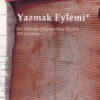 Ferit Edgü «Yazmak Eylemi»