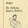 Nikolay Vasilievich Gogol «Bir Delinin Hatıra Defteri»