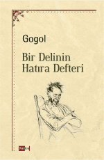 Nikolay Vasilievich Gogol «Bir Delinin Hatıra Defteri»