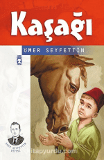 Ömer Seyfettin «Kaşağı»