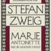 Stefan Zweig «Marie Antoinette: Vasat Bir Karakterin Portresi»