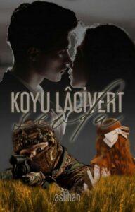 Asli_Han1453 «KOYU LÂCİVERT SEVDA»