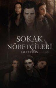 Aslı Arslan «Sokak Nöbetçileri»