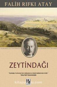 Falih Rıfkı Atay «Zeytindağı»