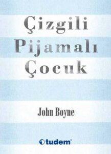 John Boyne «Çizgili Pijamalı Çocuk»