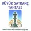 Zbigniev Brezezinsk «Büyük Satranç Tahtası»