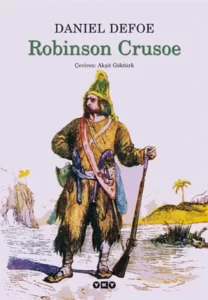 Daniel Defoe «Robinson Crusoe»