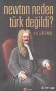 Celal Şengör «Newton Neden Türk Değildi?»