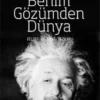 Albert Einstein «Benim Gözümden Dünya»