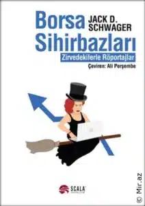 Jack Schwager «Borsa Sihirbazları»