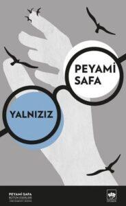 Peyami Safa «Yalnızız»