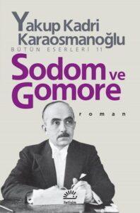 Yakup Kadri Karaosmanoğlu «Sodom ve Gomore»