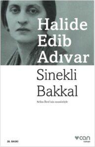 Halide Edib Adıvar «Sinekli Bakkal»