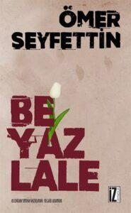 Ömer Seyfettin «Beyaz Lale»