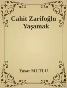 Cahit Zarifoğlu «Yaşamak»