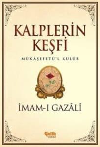 İmam-ı Gazâlî «Kalplerin Keşfi»