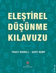 Tracy Bowell Gary Kemp «Eleştirel Düşünme Kılavuzu»