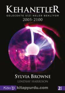 Sylvia Browne, Lindsay Harrison «Kehanetler Gelecekte Sizi Neler Bekliyor / 2005 – 2100»