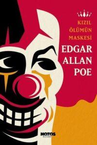 Edgar Allan Poe «Kızıl Ölümün Maskesi»