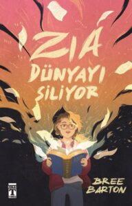 Bree Barton «Zia Dünyayı Siliyor»