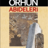 Prof. Dr. Muharrem Ergin  «Orhun Abideleri»