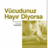 Gabor Mate «Vücudunuz Hayır Diyorsa»