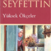 Ömer Seyfettin  «Yüksek Ökçeler»