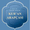 Prof. Dr. Şadi Eren «Kur’an Arapçası»