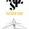 Hüseyin Nihal Atsız «Yolların Sonu»